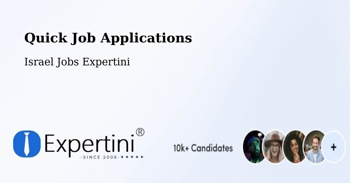 Quick Apply Feature – Kfar Yasif - Israel Jobs Expertini